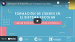 Centros de Liderazgo organizaron un Seminario de Experiencias online sobre formación de líderes en el sistema escolar
